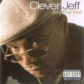 Clever Jeff Jazz Hop Soul 1994