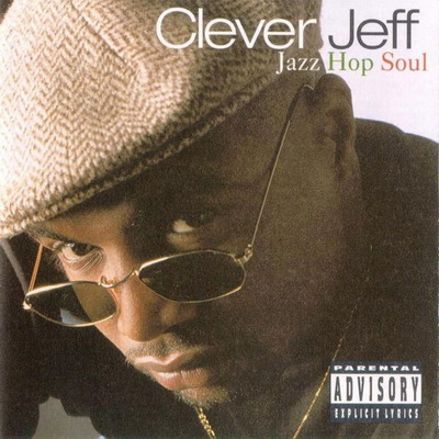 Clever Jeff - Jazz Hop Soul (1994)