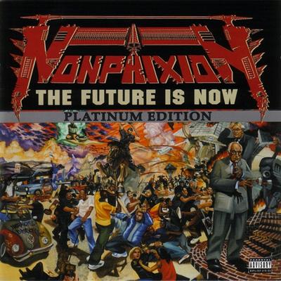 Non Phixion The Future Is Now Platinum Edition 2004