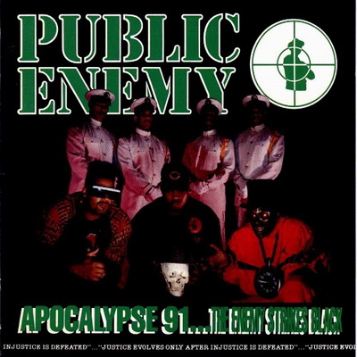 Public Enemy - Apocalypse 91... The Enemy Strikes Black (1991) [Vinyl] [FLAC] [24-96] [Def Jam]