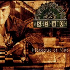 Akhenaton Meteque Et Mat 1995