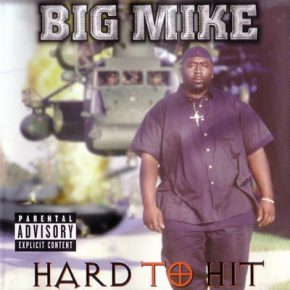 Big Mike Hard To Hit 1999