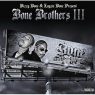 Bizzy Bone & Layzie Bone - Bone Brothers III (2008) [FLAC]