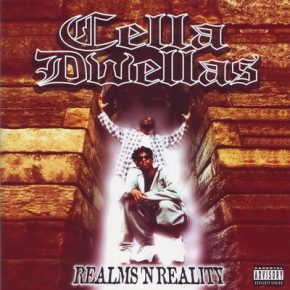 Cella Dwellas - Realms 'N Reality (1996) [CD] [FLAC]