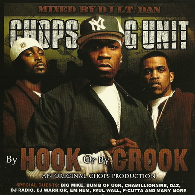 Chops G Unit By Hook Or By Crook Mixtape 2004