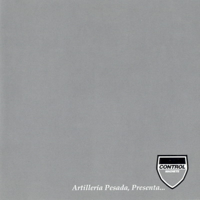 Control Machete Artilleria Pesada Presenta 1999