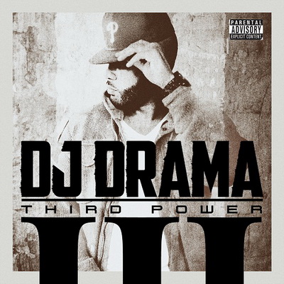 DJ Drama Third Power Best Buy Edition 2011