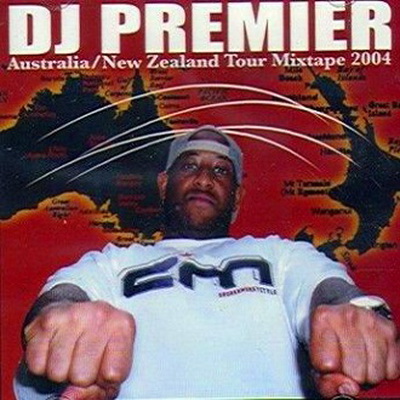 DJ Premier - Australia-New Zealand Tour Mixtape (2004) [FLAC]