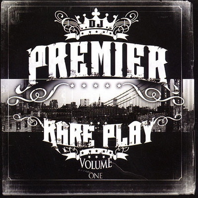DJ Premier – Rare Play Vol. 1 2008