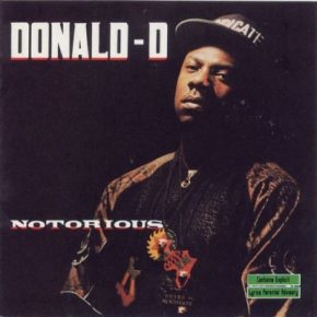 Donald D – 1989 – Notorious
