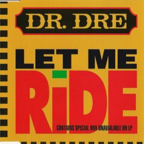 Dr. Dre 1993 Let Me Ride Maxi