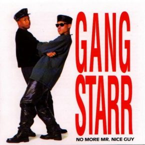 Gang Starr - No More Mr. Nice Guy (1989) (Bonus Tracks) [FLAC]