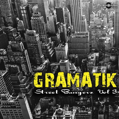 Gramatik Street Bangerz Vol. 3 2010