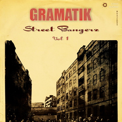 Gramatik Street Bangerz Volume 1 2008