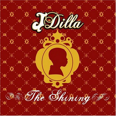 J Dilla - The Shining (2006) [FLAC]