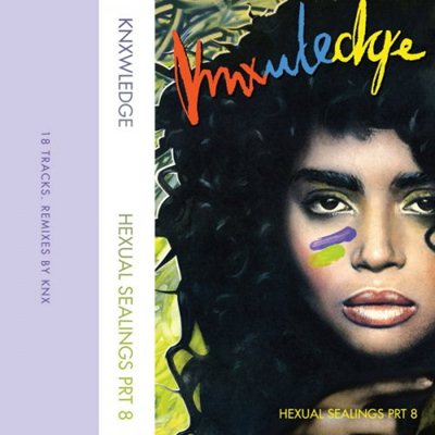 Knxwledge. Hexual Sealings Prt 8 2015