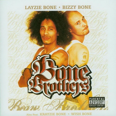 Layzie Bone Bizzy Bone 2005 Bone Brothers