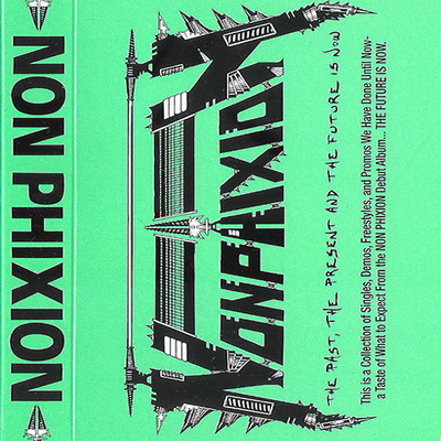 Non Phixion The Past The Present And The Future Is Now 2000
