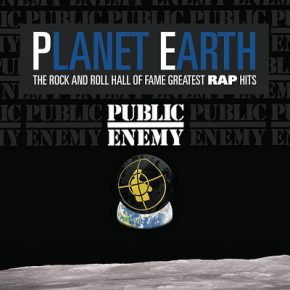 Public Enemy - Planet Earth: The Rock And Roll Hall Of Fame Greatest Rap Hits (2013) [FLAC]