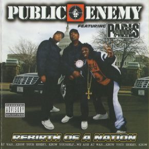 Public Enemy feat. Paris Rebirth Of A Nation 2006