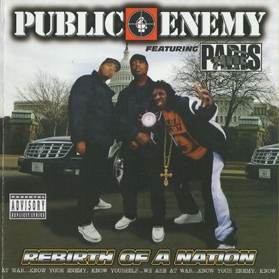 Public Enemy feat. Paris Rebirth Of A Nation 2006