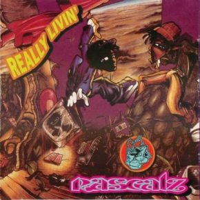 Rascalz - Really Livin’ (1993) [FLAC]