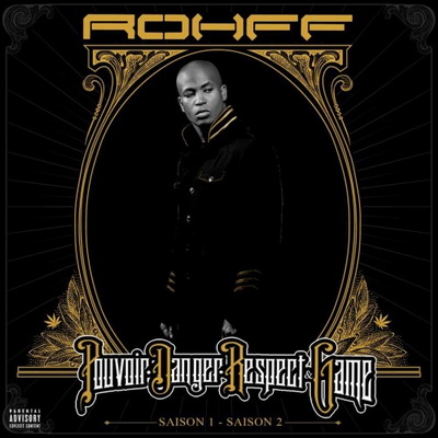 Rohff P.D.R.G. Pouvoir Danger Respect Game 2013