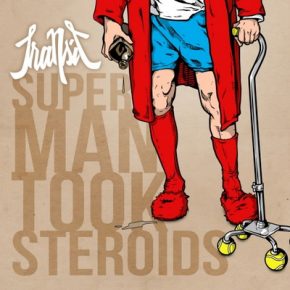 Transit - Super Man Took Steroids (2014)