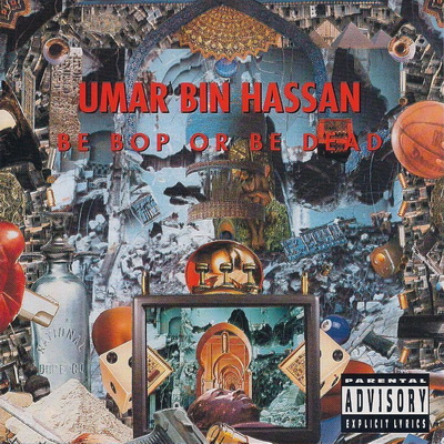 Umar Bin Hassan - Be Bop or Be Dead (1993) [FLAC]