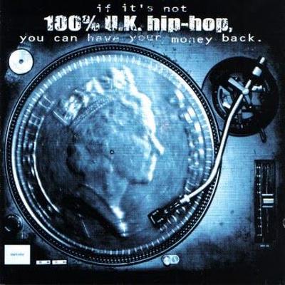 VA If Its Not 100 UK Hip Hop You Can Have Your Money Back 1999