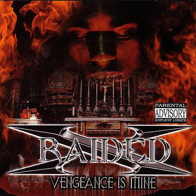 X Raided 2000 Vengeance is Mine