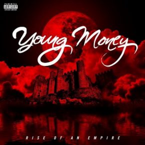 Young Money Rise of An Empire Deluxe Edition 2014
