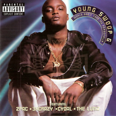 Young Swoop G World Dont Take Me Personally