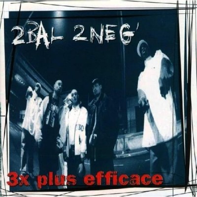 2 Bal 2 Neg - 3X Plus Efficace (1996)