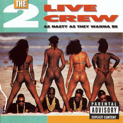 2 Live Crew – 1989 – As Nasty As They Wanna Be