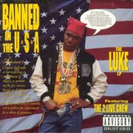 2 Live Crew – 1990 – Banned in the USA