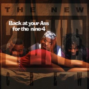 2 Live Crew - Back At Your Ass For The Nine-4 (1994) [CD] [FLAC] [Luke]