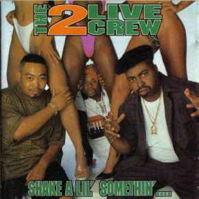 2 Live Crew - Shake A Lil’ Somethin’ (1996)
