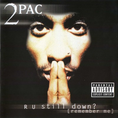 2Pac - R U Still Down? (Remember Me) (2CD) (1997) [CD] [FLAC] [Jive]