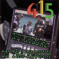 415 – 1991 – Nu Niggaz On Tha Blokkk