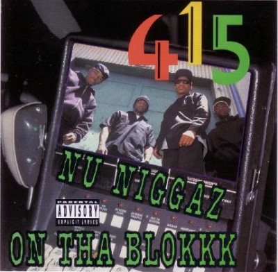 415 - Nu Niggaz On Tha Blokkk (1991) [FLAC]