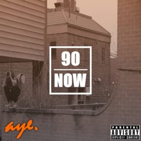 A.Y.E. - 90 NOW (2014) [FLAC]