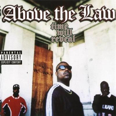 Above The Law - Time Will Reveal (1996) [CD] [FLAC]