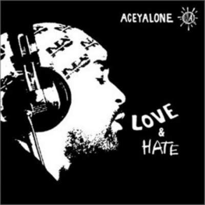 Aceyalone – 2003 – Love and Hate