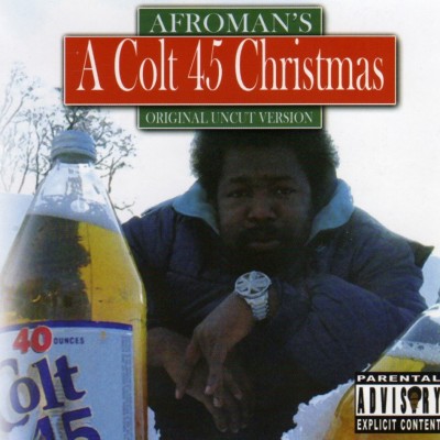 Afroman – 2006 – A Colt 45 Christmas