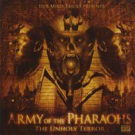 Army of the Pharaohs – 2010 – The Unholy Terror