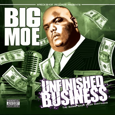 Big Moe – Unfinished Business (2008) [CD] [FLAC] [Wreckshop]
