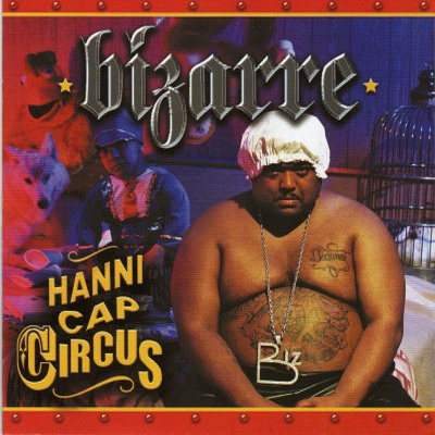 Bizarre - Hanni Cap Circus (2005)