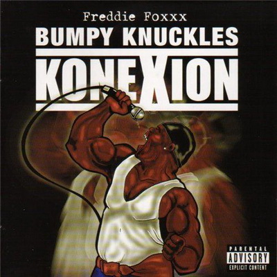 Bumpy Knuckles a.k.a Freddie Foxxx - Konexion (2003) [FLAC]
