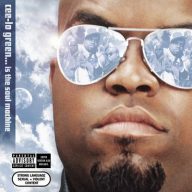 Cee Lo Green 2004 Cee Lo Green... Is the Soul Machine